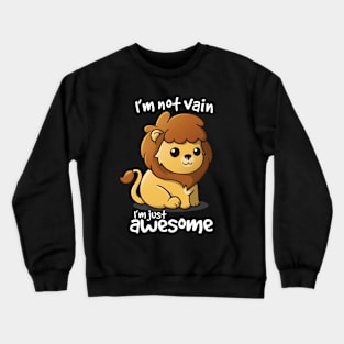 Vain lion Crewneck Sweatshirt